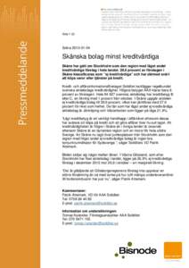 SidaSolnaSkånska bolag minst kreditvärdiga Skåne har gått om Stockholm som den region med lägst andel