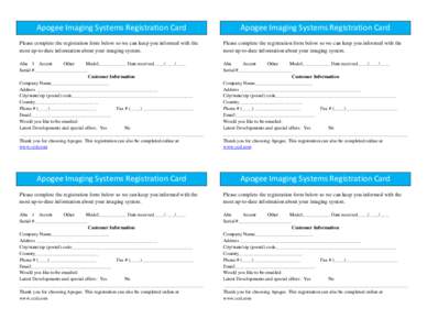 Apogee Imaging Systems Registration Card  Apogee Imaging Systems Registration Card Please complete the registration form below so we can keep you informed with the most up-to-date information about your imaging system.