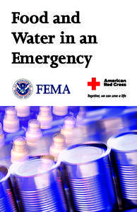 Food and Water in an Emergency If an earthquake, hurricane, winter storm, or other disaster strikes your community, you might not have