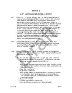 ARTICLE X “LI/B” LIGHT INDUSTRIAL BUSINESS DISTRICT[removed]PURPOSE. To provide sufficient space, in appropriate locations, to meet current and anticipated future regional needs for light industrial