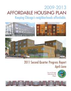 [removed]AFFORDABLE HOUSING PLAN Keeping Chicago’s neighborhoods affordable[removed]Second Quarter Progress Report