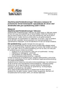 UtbildningsdepartementetStockholm Afasiförbundet/Föräldraföreningen Talknutens remissvar till promemorian Ämnet teckenspråk i specialskolan för elever med dövblindhet eller grav språkstörning (U2011/726