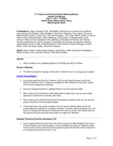 2nd Chance Act Prisoner Reentry Meeting Minutes Reentry Workgroup April 11, [removed]:30pm Solem Public Safety Center, Pierre Multi-Purpose Room