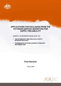 APPLICATIONS FOR EXCLUSION FROM THE FINANCIAL INCENTIVES FOR SUPPLY RELIABLILITY