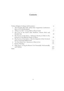 Contents  Preface: Religion, Ecology, and Economics 1. “But Enough about Me”: What Does Augustine’s Confessions Have to Do with Facebook? 2. “Where Are We?”: Living Well on Planet Earth