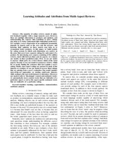 Learning Attitudes and Attributes from Multi-Aspect Reviews Julian McAuley, Jure Leskovec, Dan Jurafsky Stanford Abstract—The majority of online reviews consist of plaintext feedback together with a single numeric scor