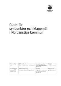 Rutin för synpunkter och klagomål i Nordanstigs kommun Dokumenttyp Rutin