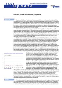 Burundi | No 1 | February to March[removed]BURUNDI | Trends in Conflict and Cooperation Deepening rifts in Burundi’s ruling Conseil National pour la Défense de la Démocratie-Forces pour la Défense de la Démocratie (C