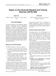 INTERNATIONAL JOURNAL OF PSYCHOLOGY, 2007, 42 (4), 1–4  Report on the Advanced Research and Training Seminars (ARTSIngrid Lunt