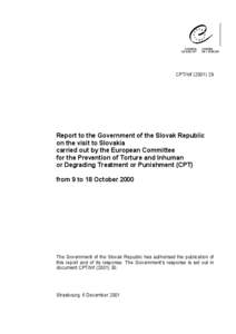 CPT/Inf[removed]Report to the Government of the Slovak Republic on the visit to Slovakia carried out by the European Committee for the Prevention of Torture and Inhuman