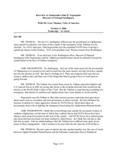 Interview of Ambassador John D. Negroponte Director of National Intelligence With Mr. Gary Thomas, Voice of America October 4, 2006 Transcript – As Aired Part III