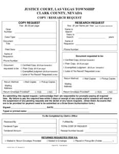 JUSTICE COURT, LAS VEGAS TOWNSHIP CLARK COUNTY, NEVADA COPY / RESEARCH REQUEST COPY REQUEST  RESEARCH REQUEST
