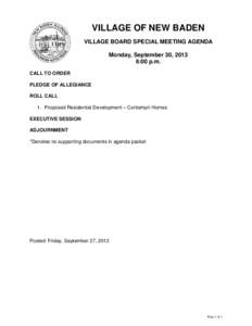 VILLAGE OF NEW BADEN VILLAGE BOARD SPECIAL MEETING AGENDA Monday, September 30, 2013 6:00 p.m. CALL TO ORDER PLEDGE OF ALLEGIANCE