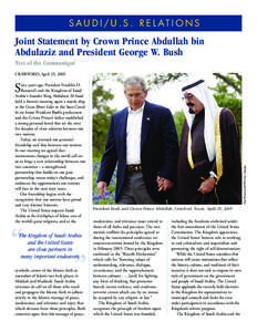 S A U D I / U . S . R E L AT I O N S  Joint Statement by Crown Prince Abdullah bin Abdulaziz and President George W. Bush Text of the Communiqué CRAWFORD, April 25, 2005