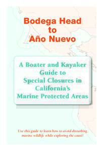 Bodega Head to Año Nuevo A Boater and Kayaker Guide to Special Closures in