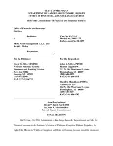 STATE OF MICHIGAN DEPARTMENT OF LABOR AND ECONOMIC GROWTH OFFICE OF FINANCIAL AND INSURANCE SERVICES Before the Commissioner of Financial and Insurance Services  Office of Financial and Insurance