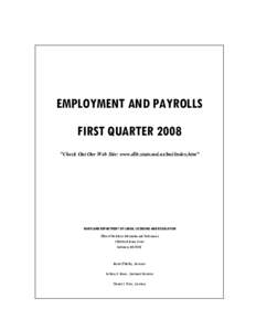 EMPLOYMENT AND PAYROLLS FIRST QUARTER 2008 