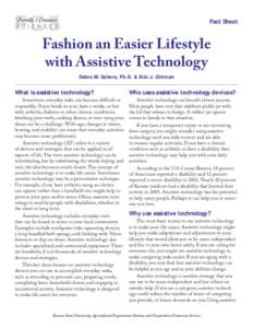 Fact Sheet  Fashion an Easier Lifestyle with Assistive Technology Debra M. Sellers, Ph.D. & Erin J. Dittman
