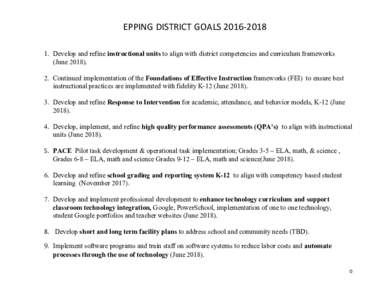  EPPING DISTRICT GOALS 2016­2018      1. Develop and refine​  instructional units​