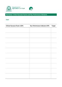 Worksheet: Critical Success Factors and Key Performance Indicators  Goal: Critical Success Factor (CSF)