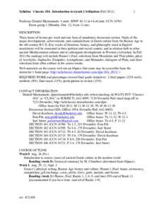 Syllabus Classics 10A Introduction to Greek Civilization (FallProfessor Donald Mastronarde; 4 units; MWFin 4 LeConte; CCNExam group 1 (Monday, Dec. 12, 8 am-11 am)