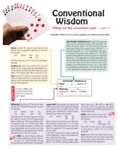 Conventional Wisdom Filling out the convention card — part 17  Available online at www.acbl.org/play/conventionwisdom.html