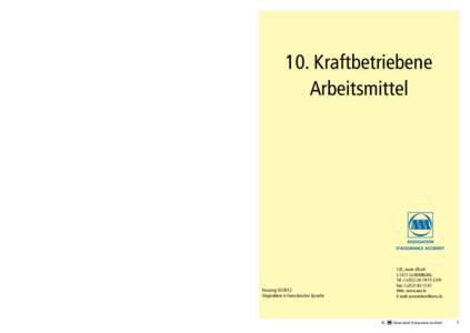 10. Kraftbetriebene Arbeitsmittel 125, route d’Esch L-1471 LUXEMBURG Tel.: (+[removed]2201