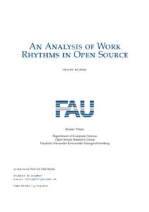 An Analysis of Work Rhythms in Open Source philipp riemer Master Thesis Department of Computer Science