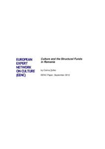 Culture and the Structural Funds in Romania by Corina Şuteu EENC Paper, September 2012  Culture and the Structural Funds in Romania