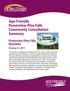 Age-Friendly Powerview-Pine Falls Community Consultation Summary Powerview-Pine Falls, Manitoba