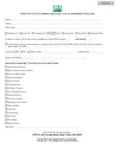 Print Form  WOOD PAWCATUCK WATERSHED ASSOCIATION – ANNUAL MEMBERSHIP APPLICATION Name(s): __________________________________________________________________________________________________________ Address: ____________