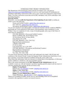 STORM RECOVERY PROJECT INFORMATION The Department of Environmental Conservation has developed a new web gateway (http://www.dec.ny.gov/lands[removed]html) to serve as a one-stop location for information for permittees unde