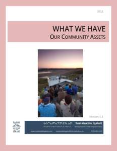 WHAT WE HAVE –                             Our Community Assets