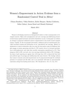 Women’s Empowerment in Action: Evidence from a Randomized Control Trial in Africa¤ Oriana Bandiera, Niklas Buehren, Robin Burgess, Markus Goldstein, Selim Gulesci, Imran Rasul and Munshi Sulaimany March 2014 Abstract