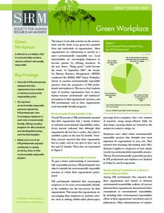 SHRM™ SURVEY BRIEF  Green Workplace Green Workplace is defined as a workplace that