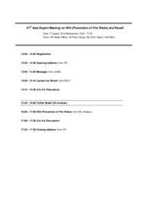 31st Asia Expert Meeting on R34 (Prevention of Fire Risks) and Recall st Date: 1 August, 2012(Wednesday) 13:[removed]:30 Place: VR Head Office, 18 Pham Hung, My Dinh, Hanoi, Viet Nam