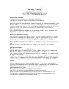 Surgery Protocol Compiled by Peter Brodhead CN Brighter Day Natural Foods Market 1102 Bull Street Savannah, GA[removed]4703 Visit our website at: www.BrighterDayFoods.com