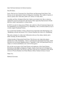 Native Title Review Submission from Marbuck Guawamau  Dear Mr Simes, Native Title Services Corporation New South Wales and Queensland South Native Title Services are not representative bodies for Indigenous Australians. 