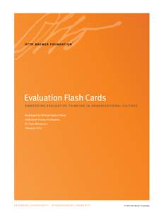 Evaluation Flash Cards embedding evaluative thinking in organizational culture Developed by Michael Quinn Patton Utilization-Focused Evaluation St. Paul, Minnesota February 2014