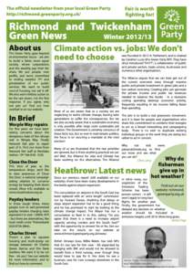 The official newsletter from your local Green Party http://richmond.greenparty.org.uk/ Fair is worth fighting for!