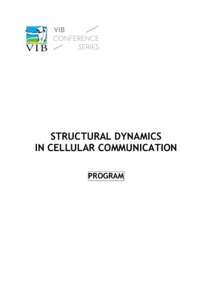 STRUCTURAL DYNAMICS IN CELLULAR COMMUNICATION PROGRAM Monday 9 February, [removed]:[removed]:20