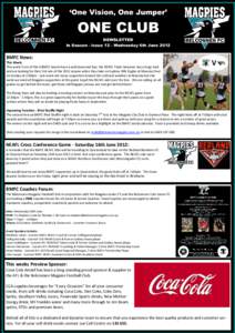 ‘One Vision, One Jumper’  ONE CLUB NEWSLETTER In Season - Issue 12 - Wednesday 6th June 2012