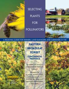 Selecting Plants for Pollinators  A Regional Guide for Farmers, Land Managers, and Gardeners In the