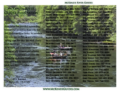 McKenzie River Guides  McKenzie River Guides Association Since 1931, the McKenzie River Guides Association has provided outstanding