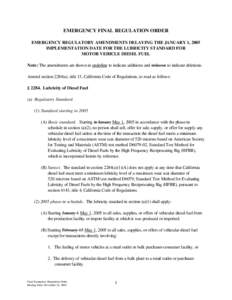 Rulemaking: [removed]Final Regulation Order (Emergency) Regulatory Amendments Delaying the January 1, 2005 Implementation Date for the Lubricity Standard for Motor Vehicle Diesel Fuel