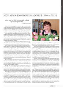 WSPOMNIENIE O…  MGR ANNA SOKOŁOWSKA-GOGUT[removed] – 2013 ) „Ktoś tutaj był i był, a potem nagle zniknął i uporczywie go nie ma ...” Wisława Szymborska