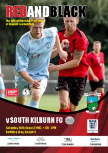 redANDblack The Official Matchday Programme of Knaphill Football Club v south kilburn Fc Saturday 10th August 2013 • KO: 3PM