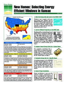 New Homes: Selecting Energy Efficient Windows in Kansas www.efficientwindows.org ENERGY STAR® Zones