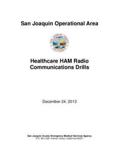 San Joaquin Valley / Amateur radio / Emergency management / Health informatics