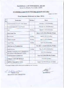 NATIONAL LAW UNIVERSITY, DELHI Sector-I4, Dwarka, New Delhi-I I0078 ACADEMIC CALENDAR FOR THE SESSION 2013.20T4 Dated: [removed]